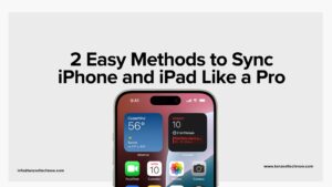 2 Easy Methods to Sync iPhone and iPad Like a Pro