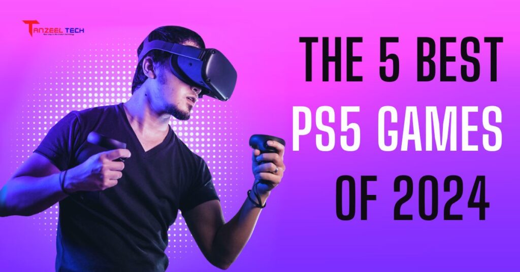 The 5 Best PS5 Games of 2024 : Level Up Your Gaming Experience